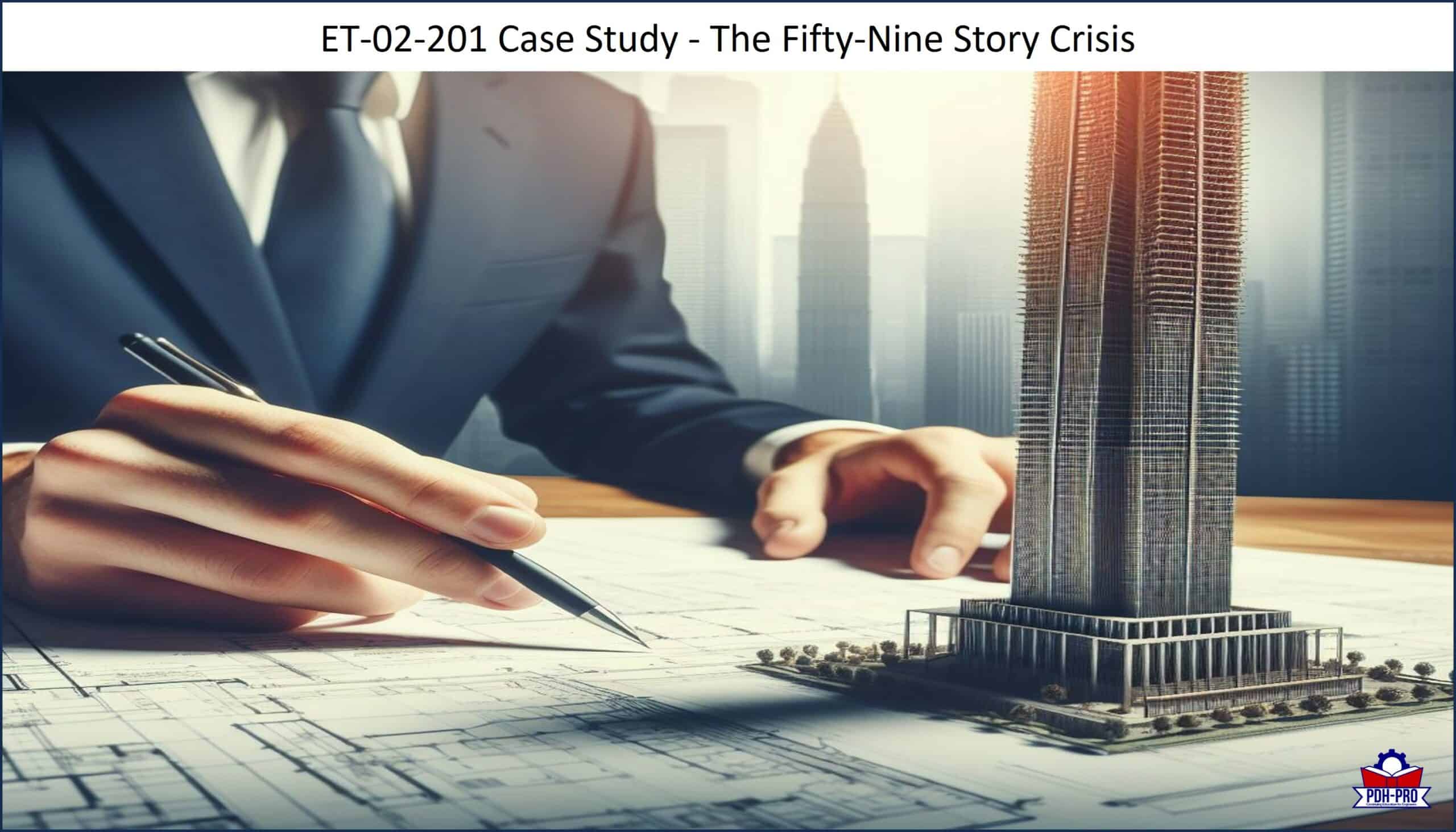 Case Study - The Fifty-Nine Story Crisis