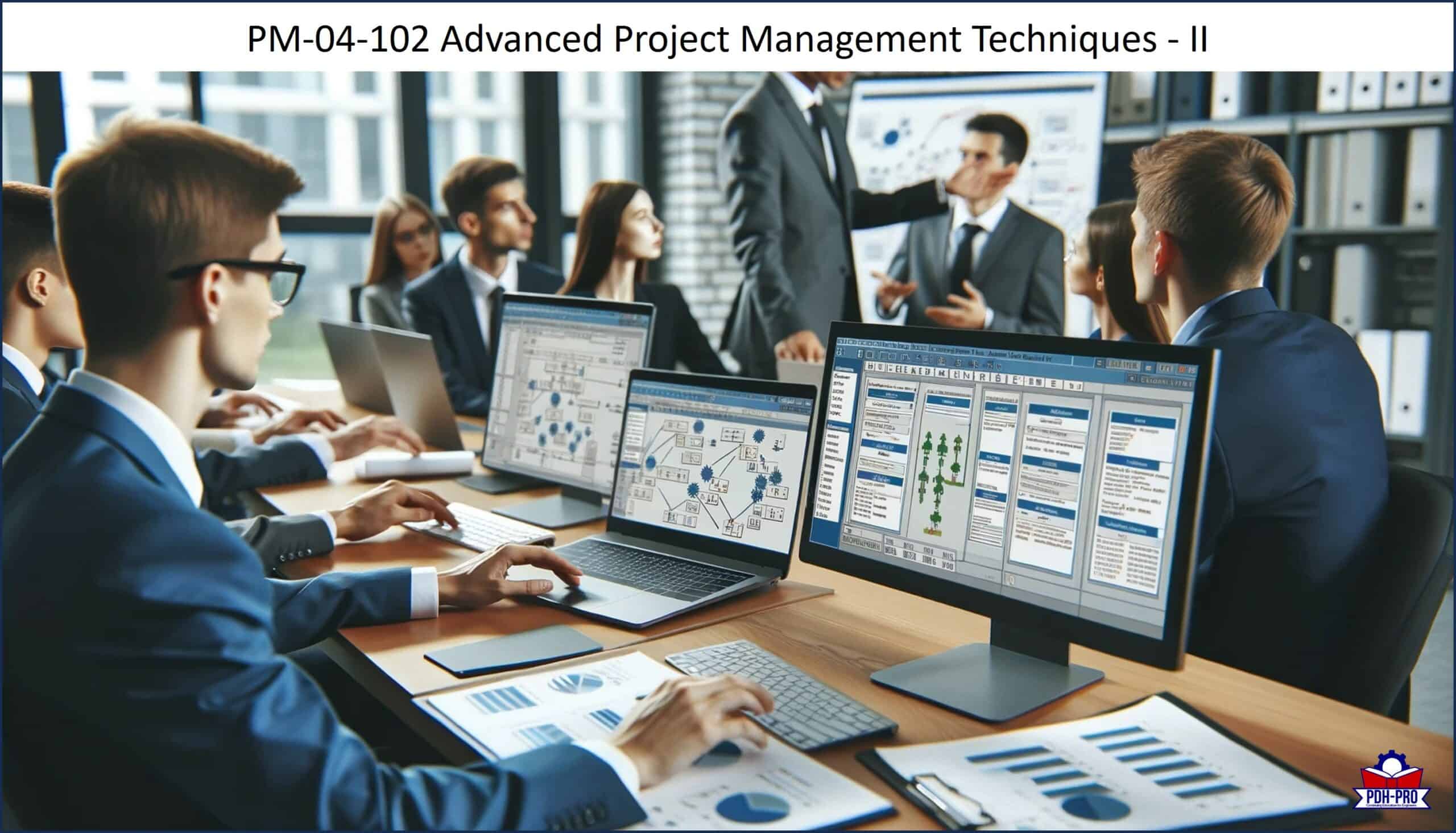 Advanced Project Management Techniques - II