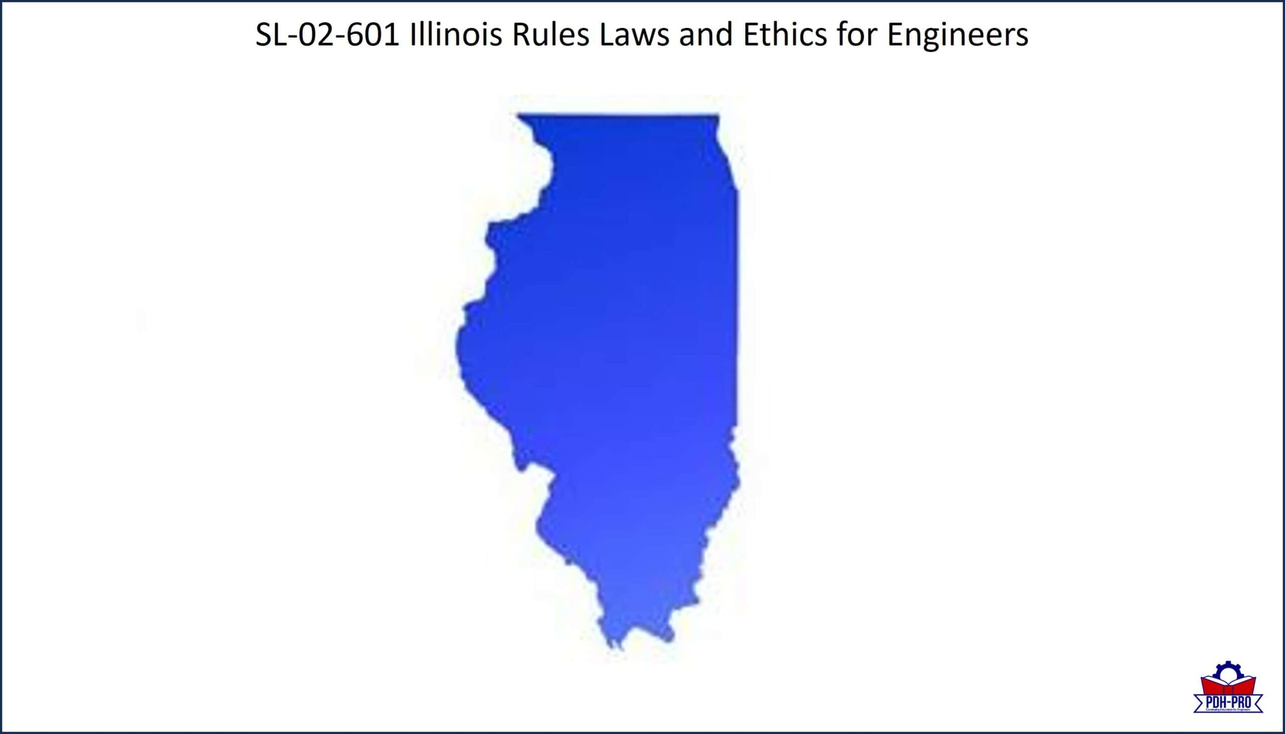 Illinois Rules Laws and Ethics for Engineers