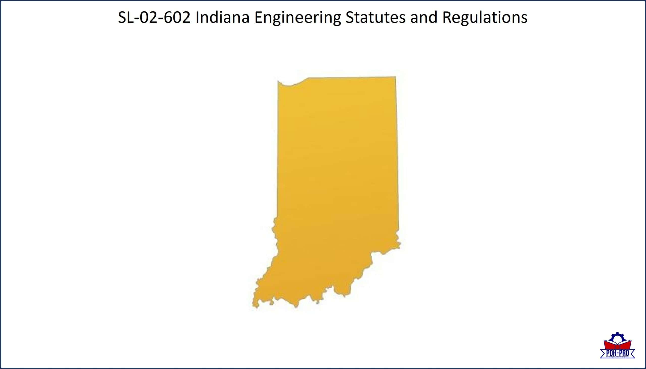 Indiana Engineering Statutes and Regulations