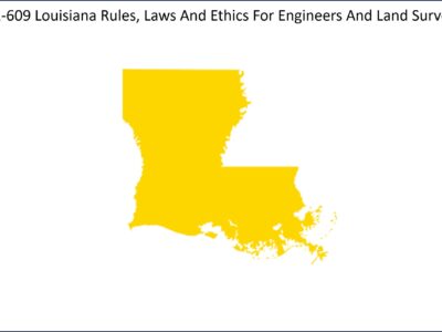 Louisiana Rules, Laws And Ethics For Engineers And Land Surveyors