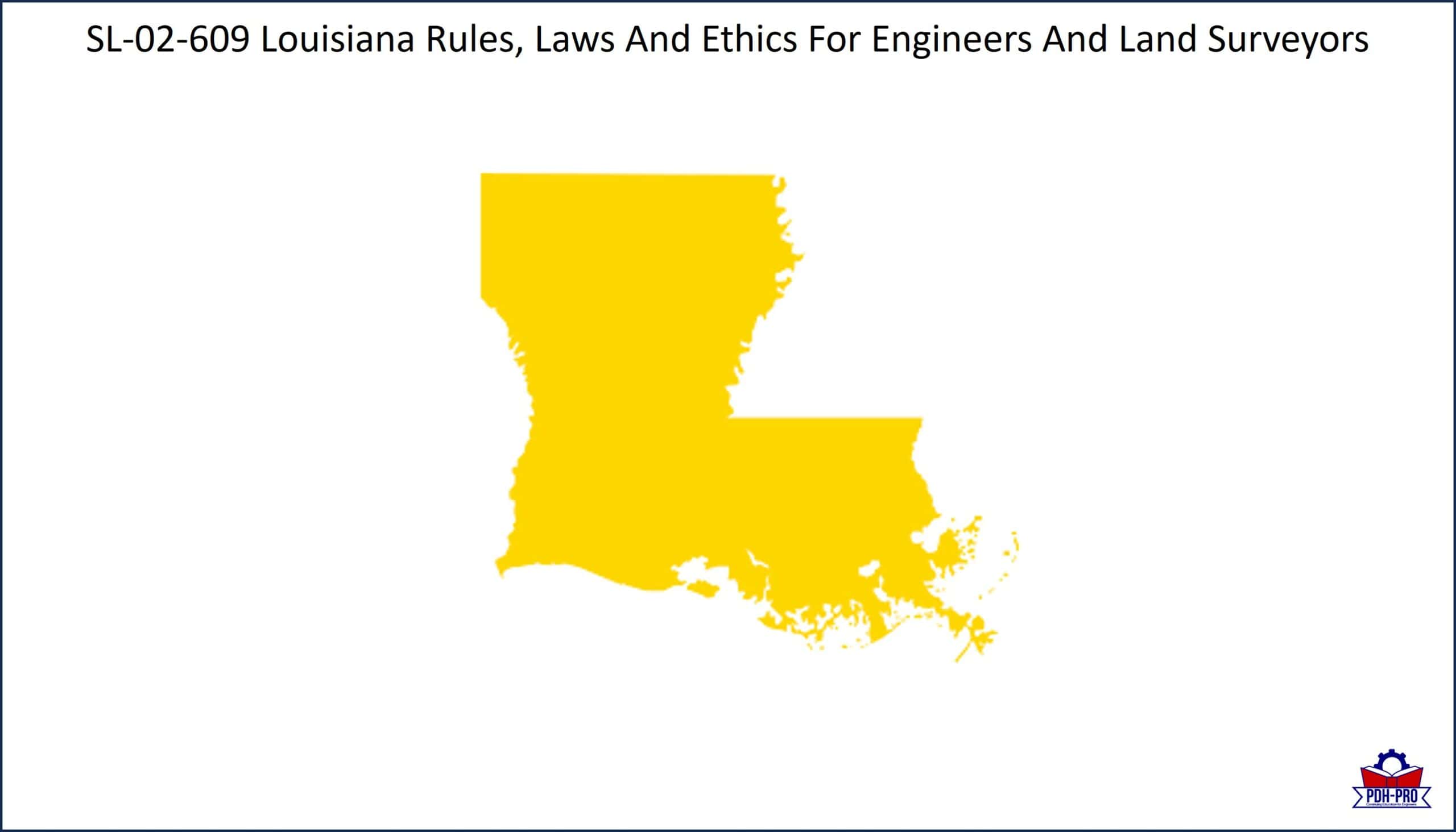 Louisiana Rules, Laws And Ethics For Engineers And Land Surveyors