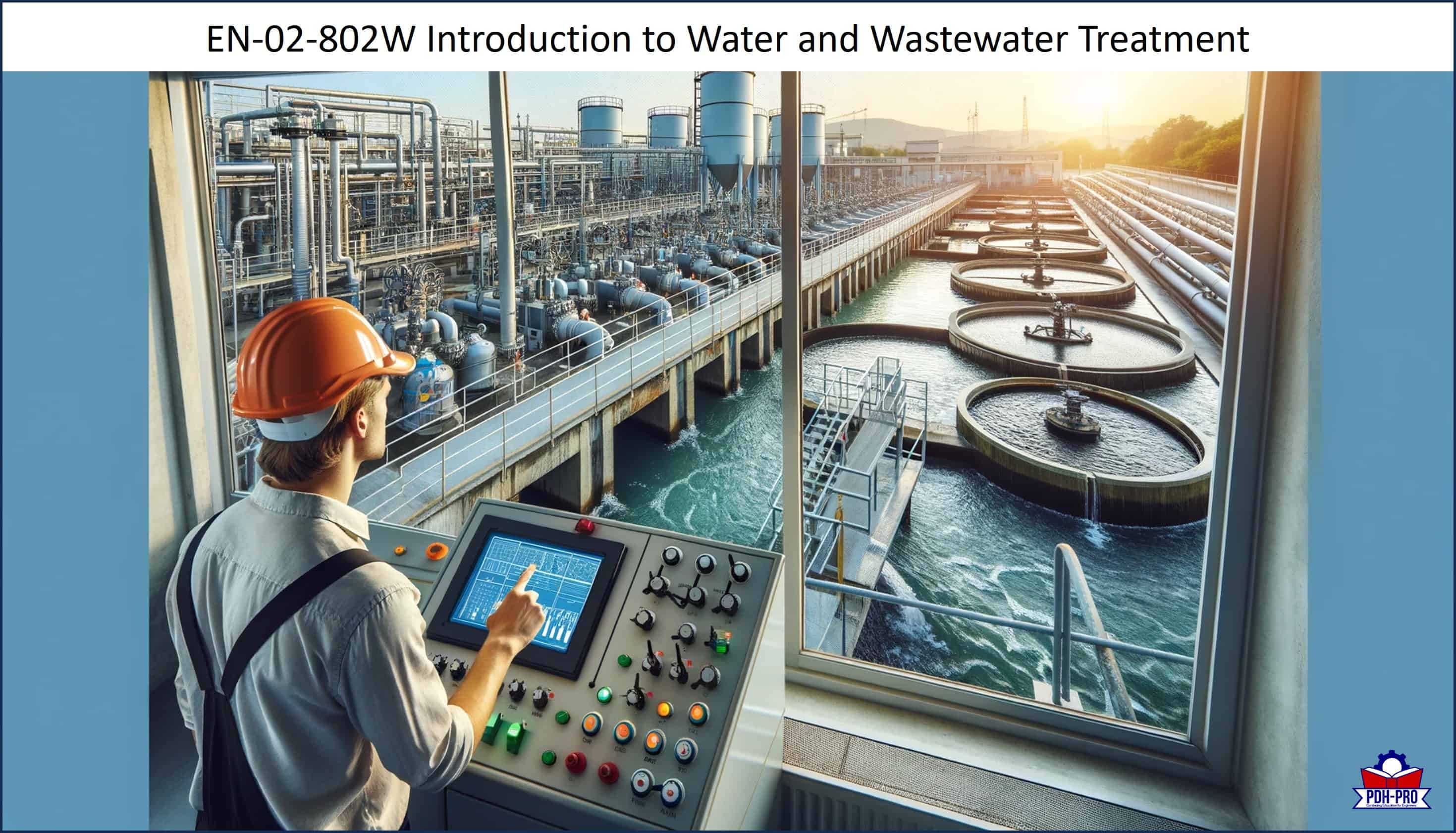 Introduction to Water and Wastewater Treatment