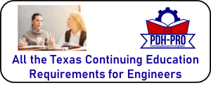 All the Texas Continuing Education Requirements for Engineers