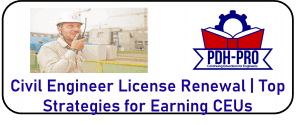 Civil Engineer License Renewal Top Strategies for Earning CEUs