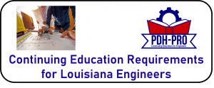 Continuing Education Requirements for Louisiana Engineers