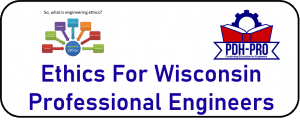Ethics For Wisconsin Professional Engineers