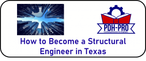 How to Become a Structural Engineer in Texas
