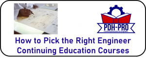 How to Pick the Right Engineer Continuing Education Courses