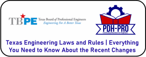 Texas Engineering Laws and Rules Everything You Need to Know About the Recent Changes