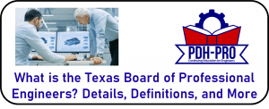 What is the Texas Board of Professional Engineers Details Definitions and More