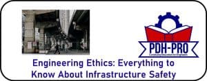 Engineering Ethics: Everything to Know About Infrastructure Safety