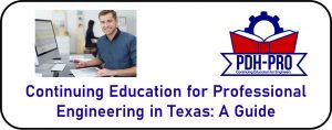 Continuing Education for Professional Engineering in Texas A Guide