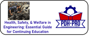 Health, Safety, & Welfare in Engineering Essential Guide for Continuing Education