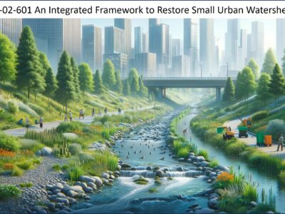 An Integrated Framework to Restore Small Urban Watersheds