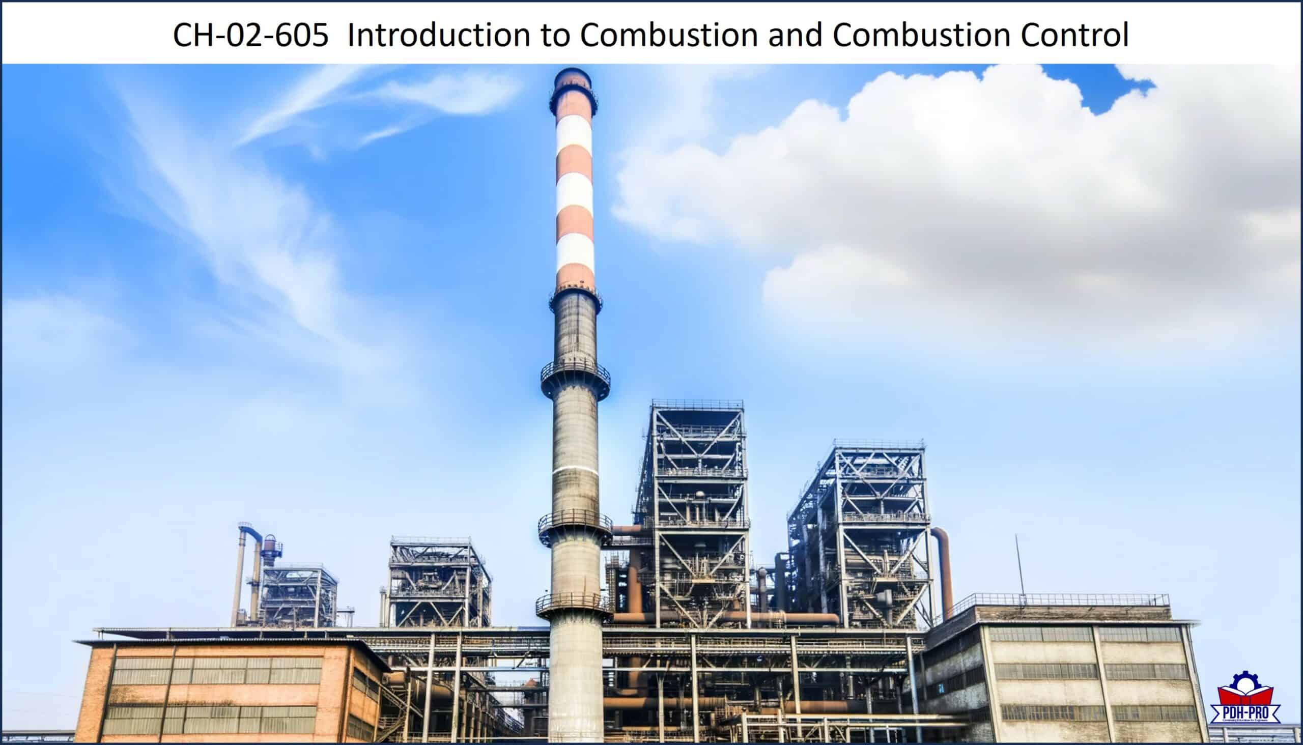 Introduction to Combustion and Combustion Control