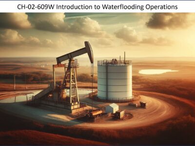 Introduction to Waterflooding Operations