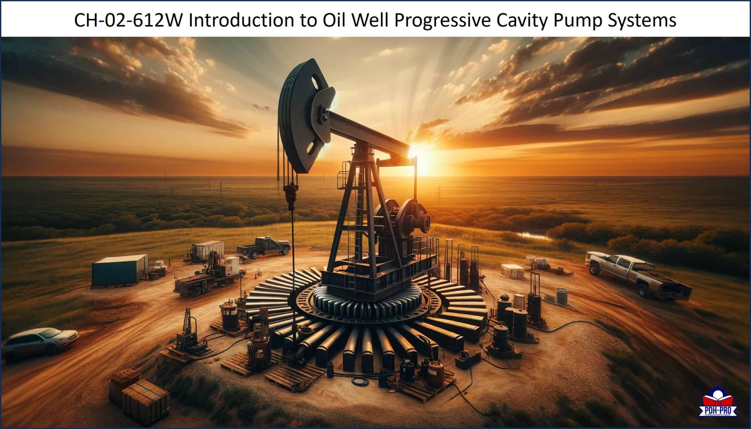 Introduction to Oil Well Progressive Cavity Pump Systems