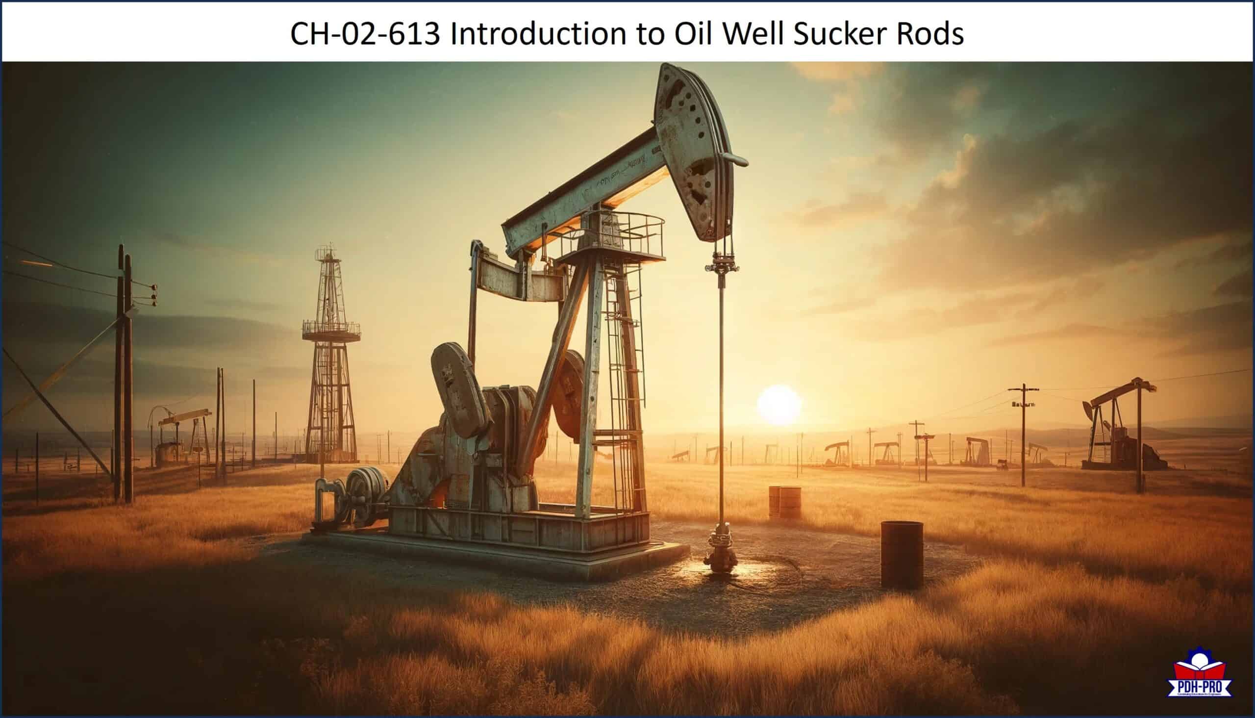 Introduction to Oil Well Sucker Rods