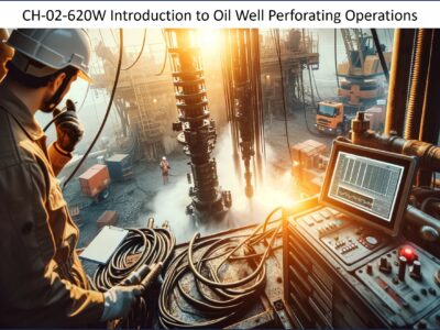 Introduction to Oil Well Perforating Operations