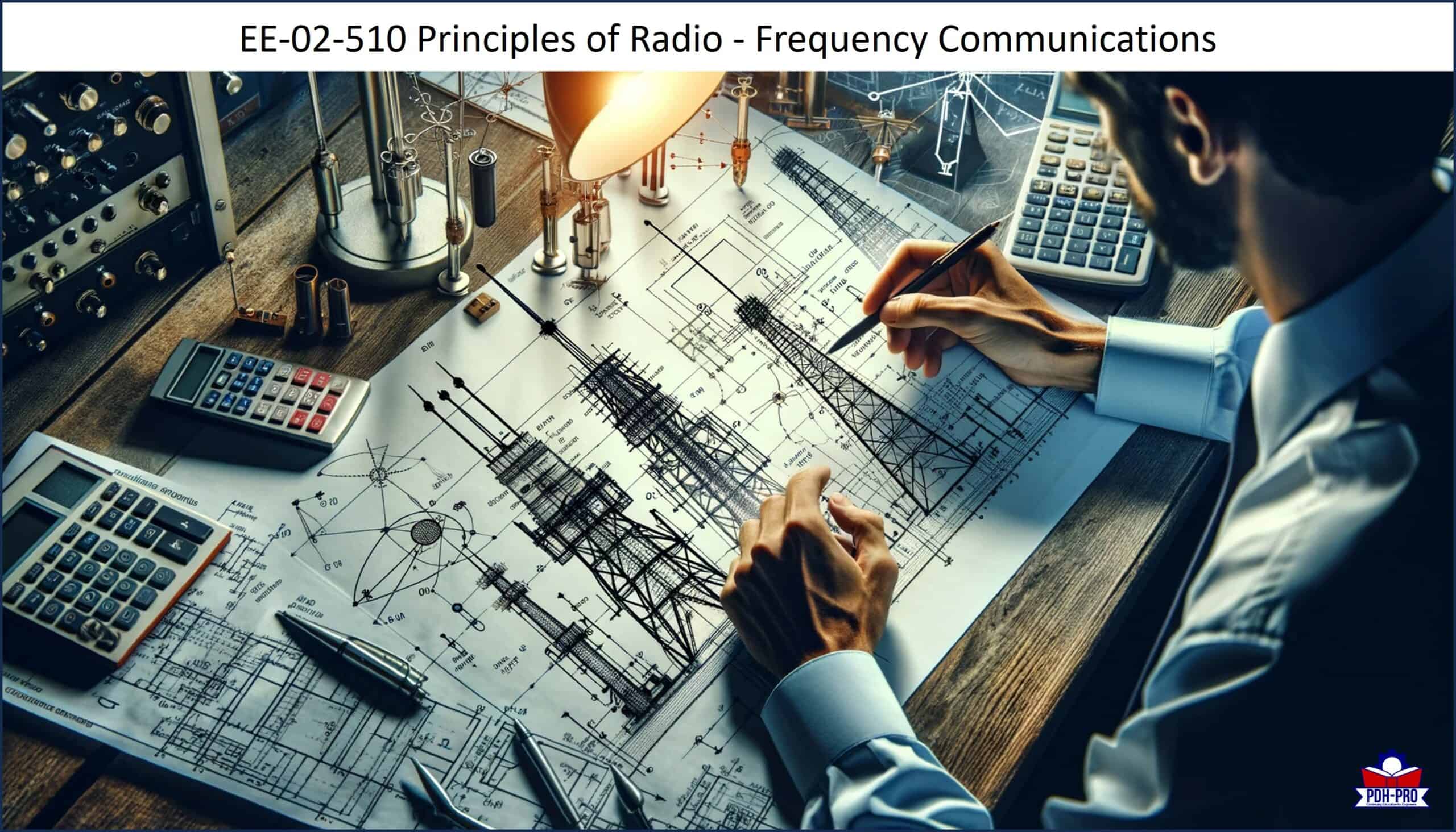 Principles of Radio - Frequency Communications