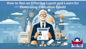How to Run an Effective Lunch and Learn for Continuing Education Credit